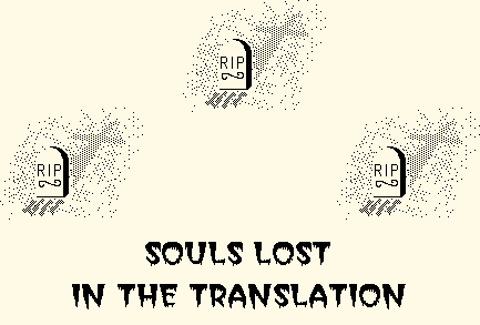 Souls Lost in the Translation